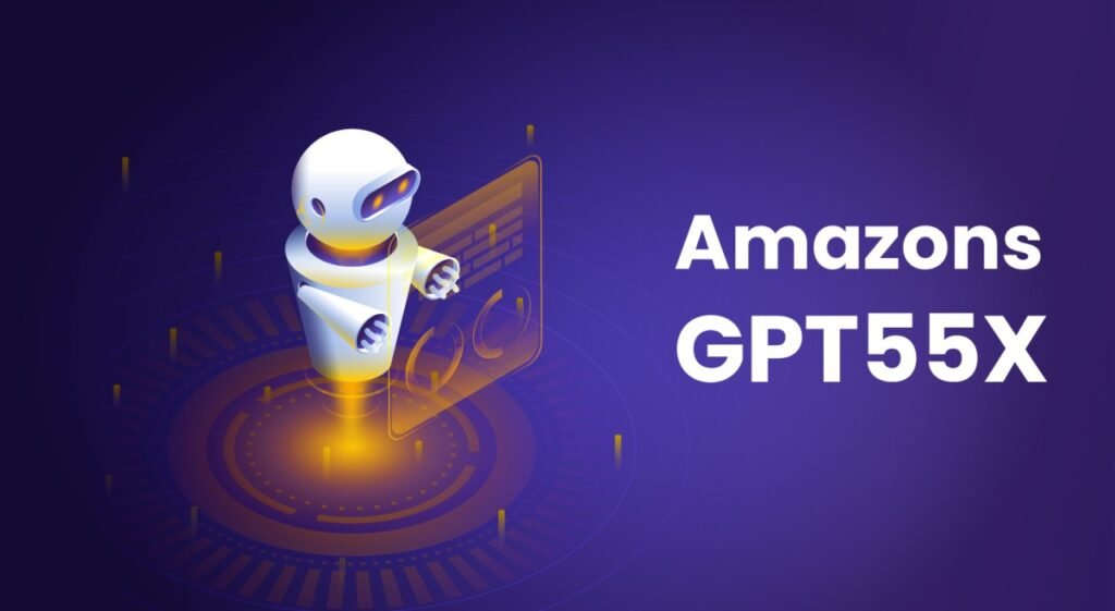 Amazon's GPT55X